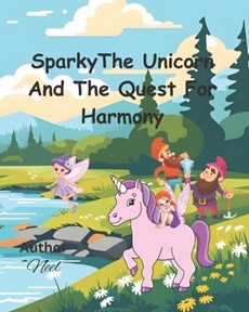 Sparky The Unicorn And The Quest For Harmony