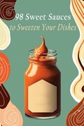 98 Sweet Sauces to Sweeten Your Dishes | Crave Canteen Hiro | 
