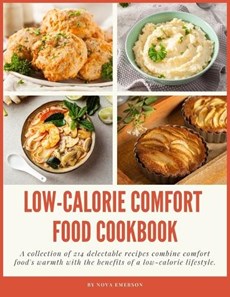 Low-Calorie Comfort Food Cookbook