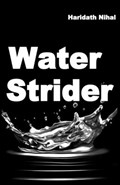 Water Strider | Haridath Nihal Hemanth | 