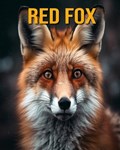 Red Fox: Fun Facts Book for Kids | Nicole Oberski | 