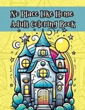 No Place Like Home Adult Coloring Book | Pampered Pen | 