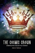 The Cosmic Crown | Ashvin Rathod | 