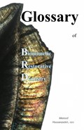 Glossary of Biomimetic Restorative Dentistry | Masoud Hassanzadeh | 