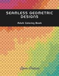 Seamless Geometric Designs Coloring Book | Lena Sosica | 
