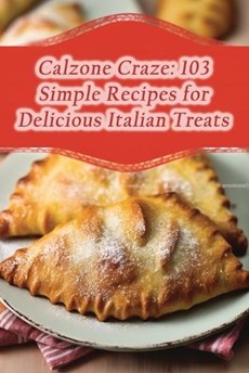 Calzone Craze