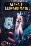Alpha's Leopard Mate | Muhammad Tanveer | 