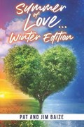 Summer of Love...Winter Edition | Jim Baize ; Pat Baize | 