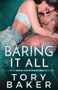 Baring It All | Tory Baker | 