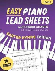 Easy Piano Lead Sheets and Chord Charts Level 2