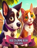 DOG Coloring Book for Kids | Maryam A | 