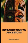 Introduction to Ancestors | Edenilson Brandl | 