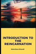 Introduction to The Reincarnation | Edenilson Brandl | 
