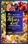 The New 2023-2024 Atkins Diet Cookbook for Beginners: A Faster, Simpler Way to Shed Weight | Randy W. Ph. D. | 