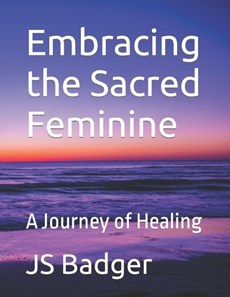 Embracing the Sacred Feminine