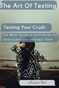 Texting Your Crush | Joseph Obot | 