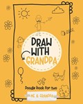 Draw with grandpa: Doodle book for two: Me and Grandpa | Nuria Pons | 