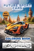 Future Cars Coloring Book | Journey To Wellbeing Wellbeing | 