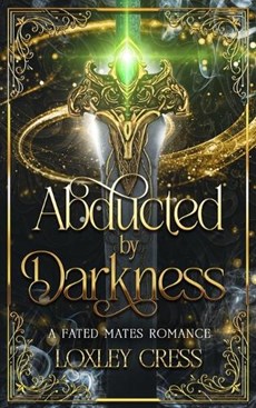 Abducted by Darkness: An Enemies-to-Lovers Romance