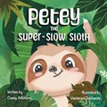Petey the Super-Slow Sloth | Vaishnavi Dukhande | 