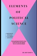 Elements of Political Science | Ben Bolfa | 