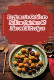 Beginner's Guide to Indian Cuisine