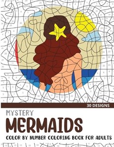 Mystery Mermaids Color By Number Coloring Book for Adults
