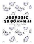 Jurassic Sudokawaii - 66 Medium-Level Sudoku | Paris Aike | 