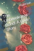 The Unbreakable Bond | Mohit Sah | 