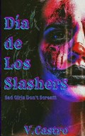 Dia de Los Slashers | V. Castro | 