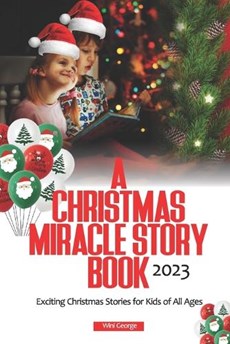 A Christmas Miracle Story Book 2023
