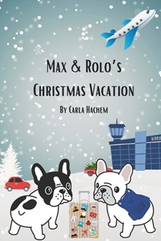 Max & Rolo's Christmas Vacation