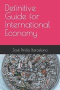 Definitive Guide for International Economy | José Nicanor Pinilla Barcelona | 