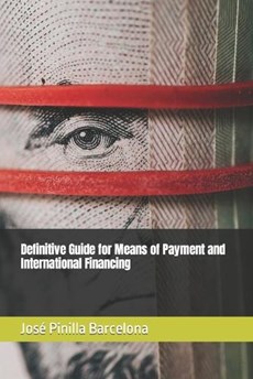 Definitive Guide for Meand of Payment and International Financing