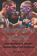 The History of Bellator | James Bren | 