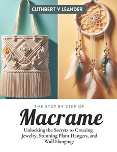 The Step by Step of Macrame