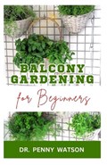 Balcony Gardening for Beginners | Penny Watson | 