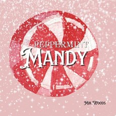 Peppermint Mandy