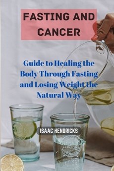 Fasting and Cancer