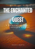 The Enchanted Quest | Deepti Gupta | 