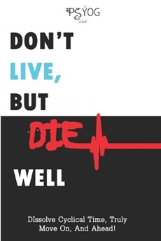 Don't Live But Die Well