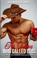 The Cowboy Who Called Dibs | Jacinta Louise | 