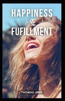 Happiness and Fulfillment