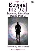 Beyond the Veil Exploring Life After Death | Elio | 