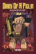 Diary of A Piglin Book 1 | Mini Miner ; Waterwoods Fiction | 