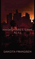 Knightmare's Game | Dakota Frandsen | 