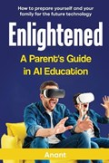 Enlightened a Parent's Guide in AI Education | Anant | 