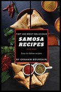 Top 100 Most Delicious Samosa Recipes | Graham Bourdain | 