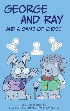George And Ray: And A Game Of Chess