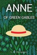Anne of Green Gables | L. M. Montgomery | 